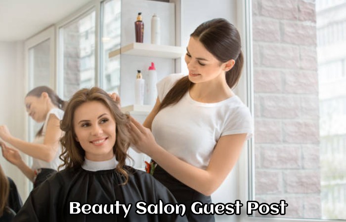Beauty Salon Guest Post
